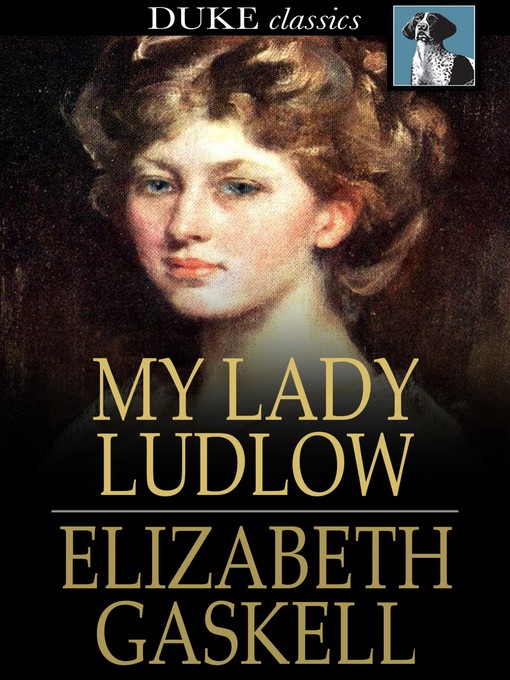 Titeldetails für My Lady Ludlow nach Elizabeth Gaskell - Verfügbar